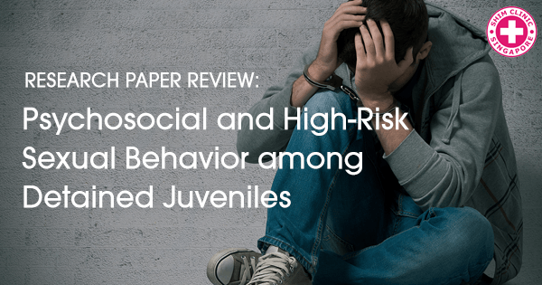 Psychosocial and High-Risk Sexual Behavior among Detained Juveniles