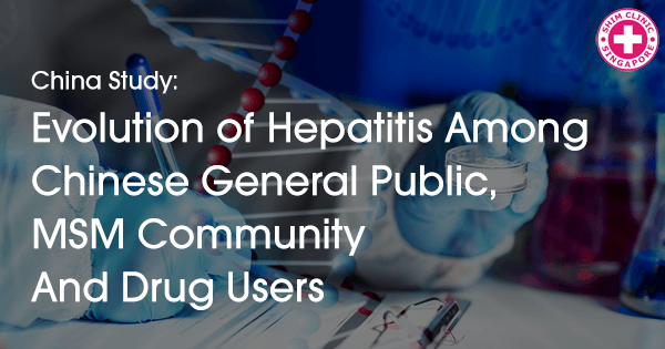 Evolution of Hepatitis among Chinese General Public, Gay Community and Drug Users