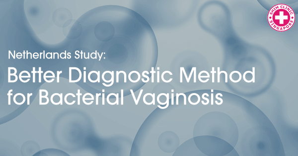 Better Diagnostic Method for Bacterial Vaginosis