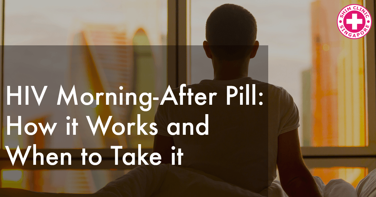 HIV Morning-After Pill: How it Works and When to Take it