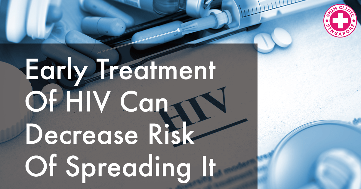 Early Treatment of HIV Can Decrease Risk of Spreading It