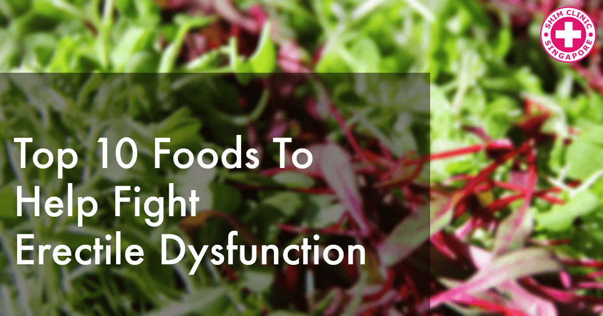 Top 10 Foods to Help Fight Erectile Dysfunction