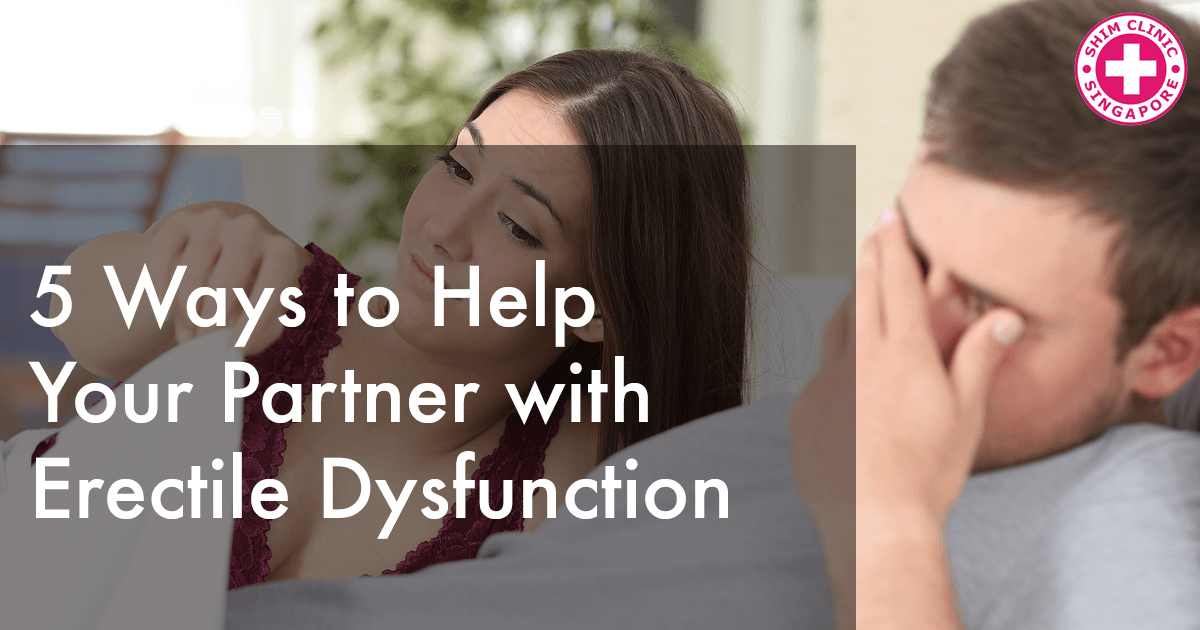 5 Ways to Help your Partner with Erectile Dysfunction
