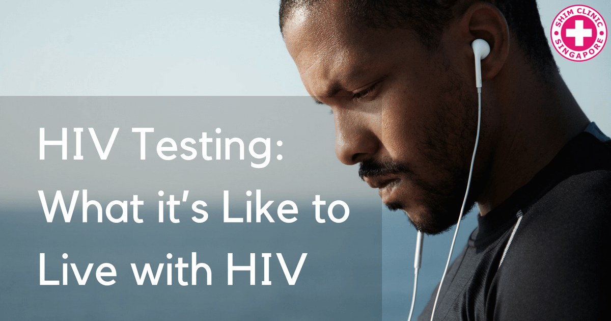 HIV Testing: What it’s Like to Live with HIV