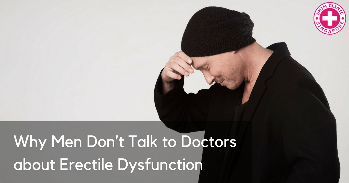 Why Men Don’t Talk to Doctors about Erectile Dysfunction