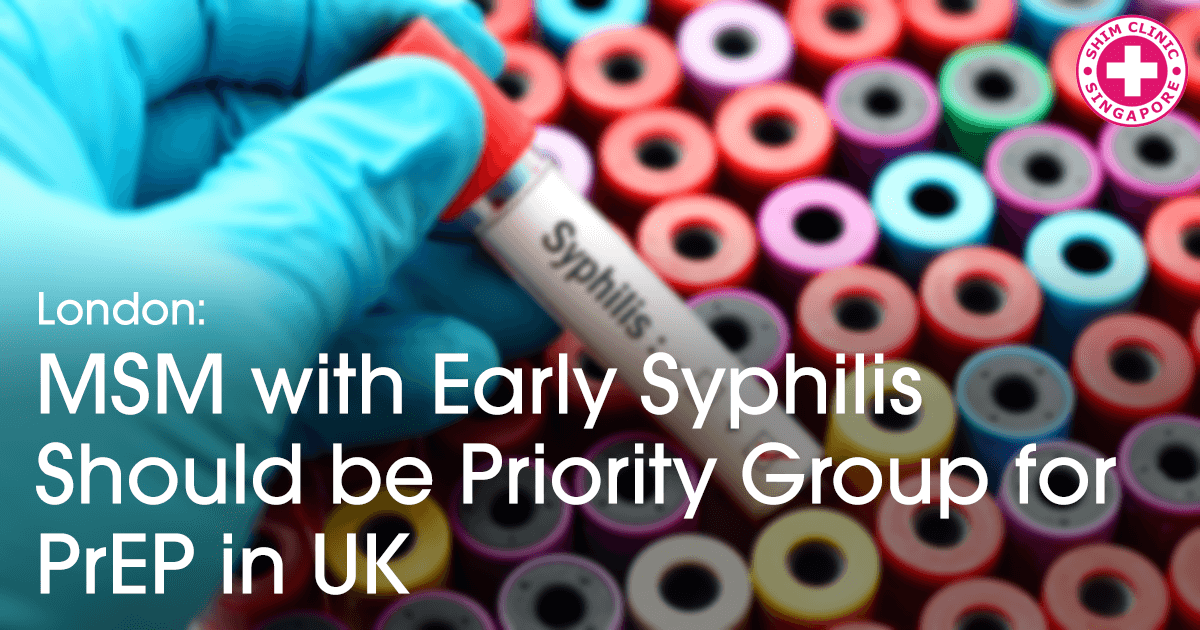 MSM with Early Syphilis Should be a Priority Group for PrEP in UK