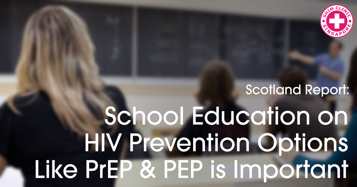 Scotland Report: School Education on HIV Prevention Options Like PrEP & PEP is Important