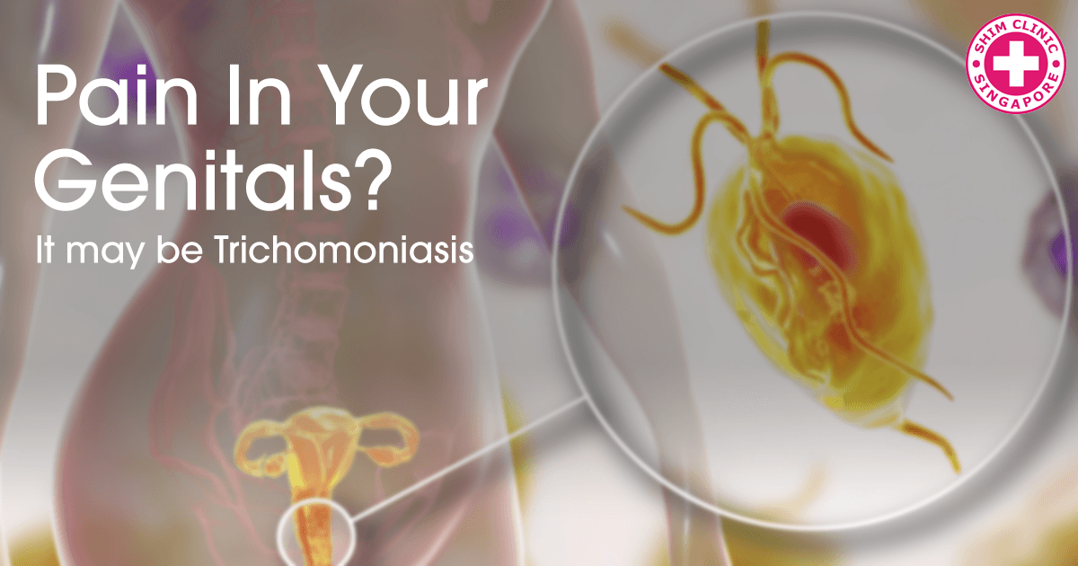 Do you feel pain in your genitals? It may be Trichomoniasis