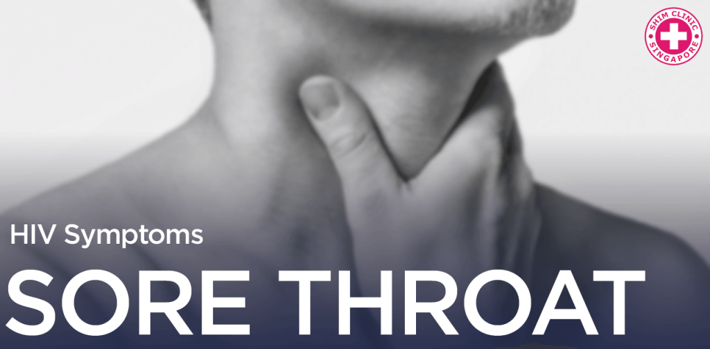 HIV Sore Throat Singapore HIV Sore Throat Shim Clinic